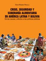 Crisis, seguridad y soberanía alimentaria en América Latina y Bolivia: de las causas y efectos a las políticas públicas
